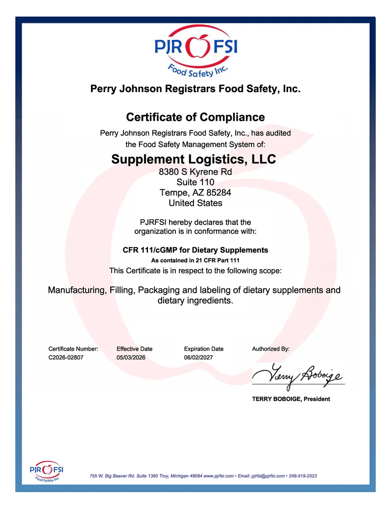 Certificate of compliance from Perry Johnson Registrars Food Safety for Supplement Logistics LLC, conformance with CFR 111 cGMP for dietary supplements