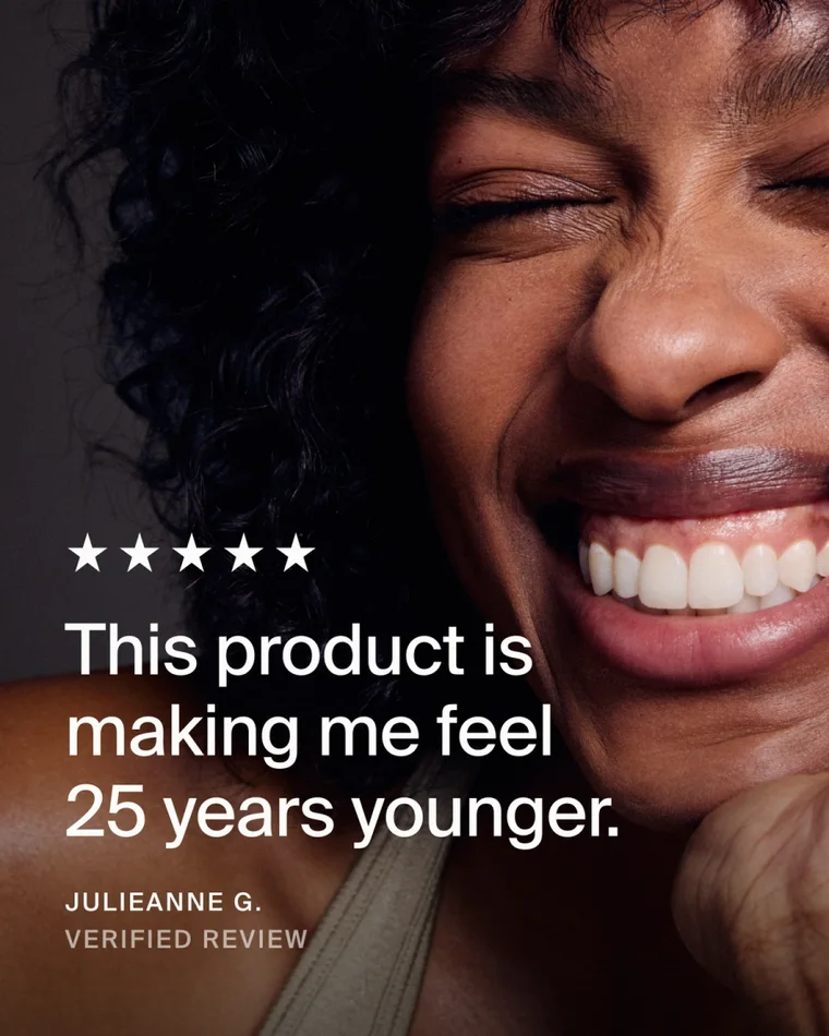 Timeline customer testimonial card: five stars, quote reading This product is making me feel 25 years younger, from Julieanne G., verified review